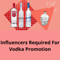Influencers required for Vodka promotion