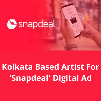 Kolkata based artist for 'Snapdeal' digital ad