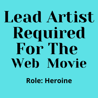 Lead artist required for the web movie