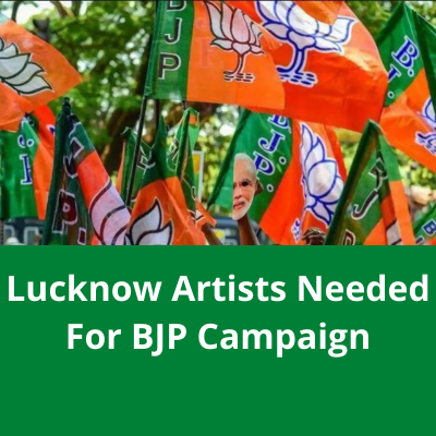 Lucknow artists needed for BJP campaign