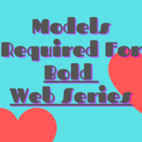 Models required for bold web series