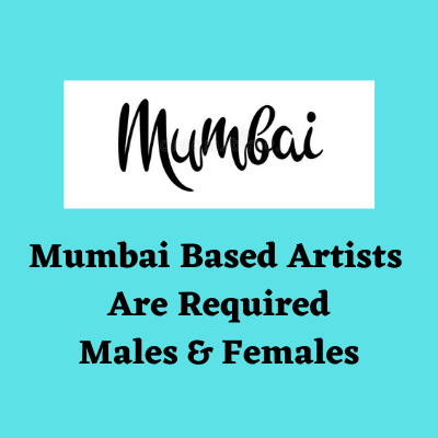 Mumbai based artists are required