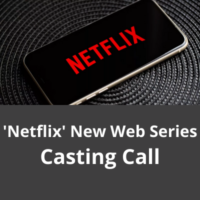 'Netflix' new web series casting call