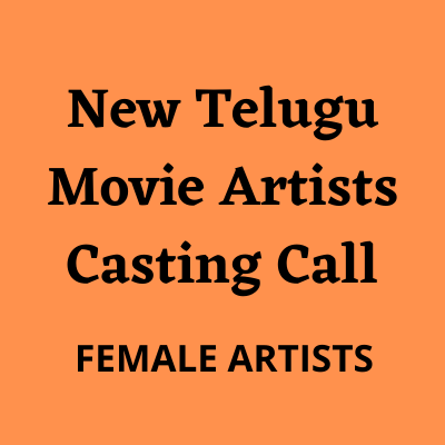 New Telugu movie artists casting call