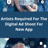 Required artists for the digital ad shoot
