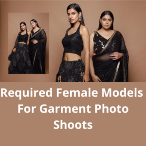Required for models for garment photo shoots casting from Trident Modelling Studio