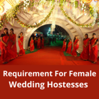 Requirement for Wedding hostesses