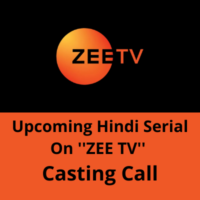 Upcoming Hindi serial on ''ZEE TV'' casting