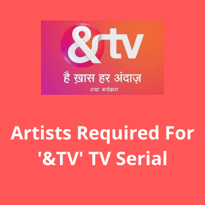 Artists required for '&TV' TV serial