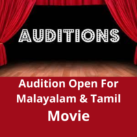 Audition open for Malayalam & Tamil movie
