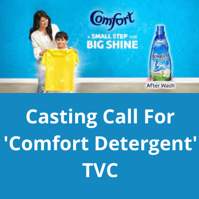 Casting call for 'Comfort Detergent' TVC from Ajay Nayak Casting