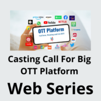 Casting call for big Ott platform web series from Yash Casting