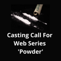Casting call for web series 'Powder' from Spotlight Studioz