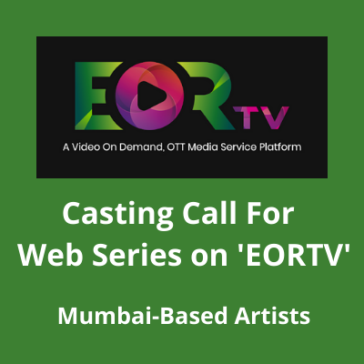 Casting call for web series on 'EORTV' from Right Way Films