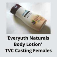 'Everyuth Naturals Body Lotion' TVC casting from BSH Casting Agency