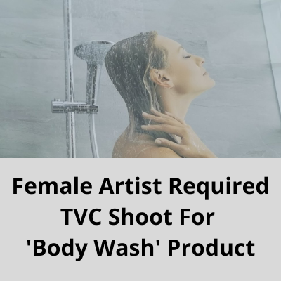 Female artist required for a TVC shoot