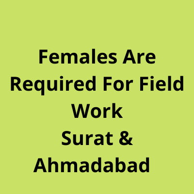 Females are required for field work 