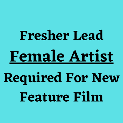 Fresher artist required for new feature film