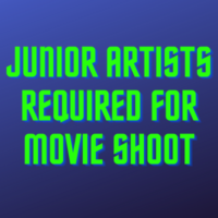 Junior artists required for movie shoot