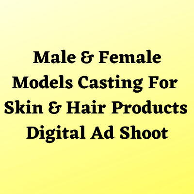 Models casting for skin & hair products ad from HRKP Casting