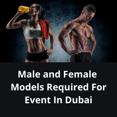 Models required for event in Dubai