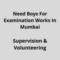 Need boys for examination works in Mumbai