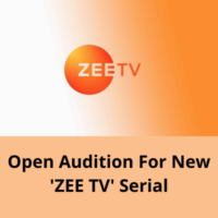 Open audition for new 'ZEE TV' serial from RMA Casting Agency
