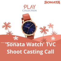 'Sonata Watch' TVC shoot casting call from BSH Casting Agency