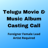 Telugu movie & music album casting call from Kasa Entertainment