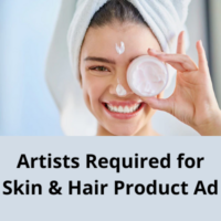 Artists required for skin & hair product ad