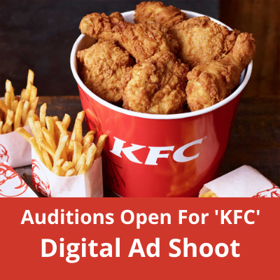Auditions open for 'KFC' digital ad shoot