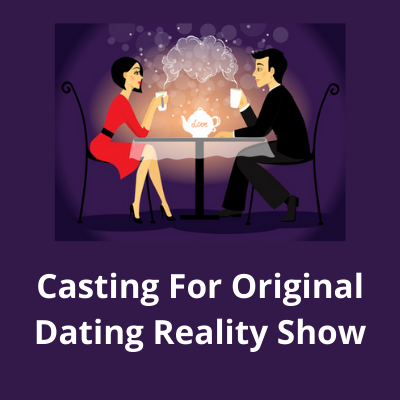 Casting for original dating reality show