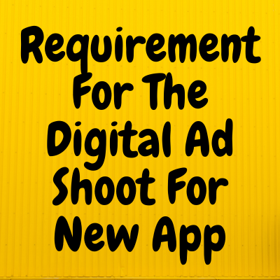 Requirement for the digital ad for new app