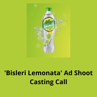 'Bisleri Lemonata' ad shoot casting call from Parshv Mediaa