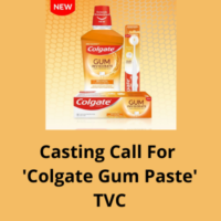 Casting call for 'Colgate Gum' paste TVC from BSH Casting Agency