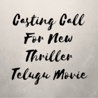 Casting call for new thriller Telugu movie from Kasa Entertainment