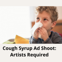 Cough syrup ad shoot Artists required