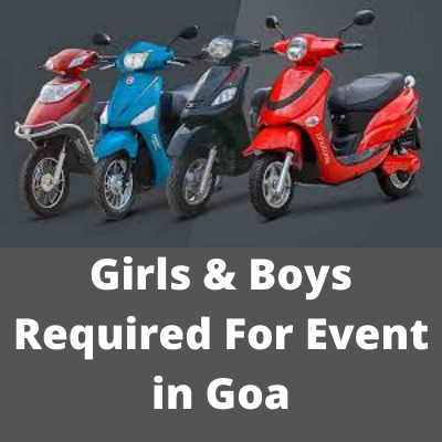 Girls and Boys required for event in Goa