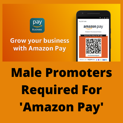 Promoters required for 'Amazon Pay' work