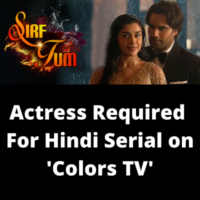 Actress required for Hindi serial on 'Colors TV'