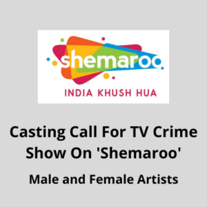 Casting call for TV crime show on 'Shemaroo' from MD Casting