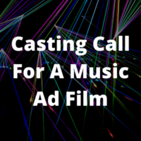 Casting call for a music ad film from 49 Casting