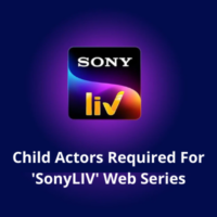 Child actors required for 'SonyLIV' web series