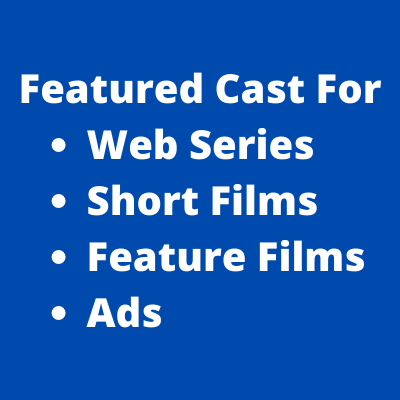 Featured cast for web series ads films