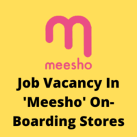 Job vacancy in 'Meesho' on-boarding stores
