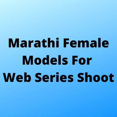 Marathi models for web series shoot