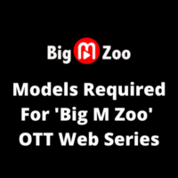 Models required for 'Big M Zoo' OTT series
