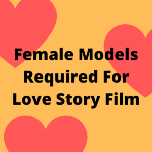 Models required for a love story film