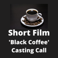 Short film 'Black Coffee' casting call from Monk Casting