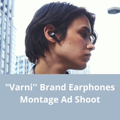 Varni'' brand earphones montage Ad shoot